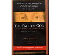 The Face of God: The Rediscovery of the True Face of Jesus
