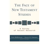 The Face of New Testament Studies: A Survey of Recent Research