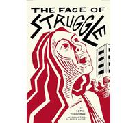The Face Of Struggle: An Allegory Without Words