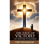 The Face of Victory: The Vision and It's Fulfillment