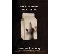 The Face on the Milk Carton (The Face on the Milk Carton Series)