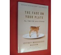 The Face on Your Plate - The Truth About Food