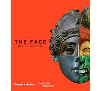 The Face: Our Human Story: 7 (British Museum)