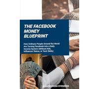 The Facebook Money Blueprint
