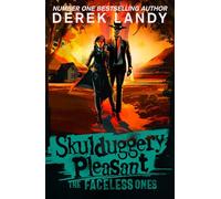 The Faceless Ones: (Skulduggery Pleasant (3))