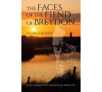 The Faces Of The Fiend Of Breydon: A Victorian Psychological Thriller