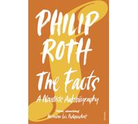 The Facts : A Novelist's Autobiography