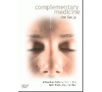 The Facts of Complementary Medicine: A Practical Guide