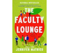 The Faculty Lounge: A Novel