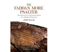 The Fadden More Psalter: The Discovery and Conservation of a Medieval Treaure