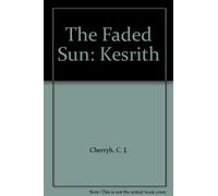 The Faded Sun: Kesrith