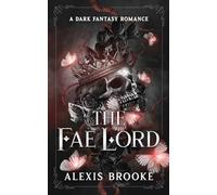 The Fae Lord: 2 (The Fae Court)