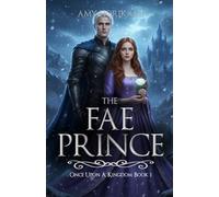 The Fae Prince (Fantasy Romance): 1 (Once Upon a Kingdom)