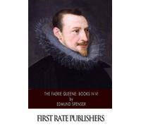 The Faerie Queene: Books IV-VI