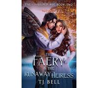 The Faery & the Runaway Heiress (2)