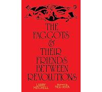 The Faggots and Their Friends Between Revolutions
