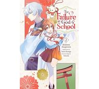 The Failure at God School, Vol. 2: Volume 2