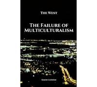 The Failure of Multiculturalism