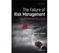 The Failure of Risk Management : Why It's Broken and How to Fix It