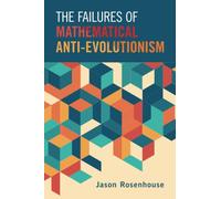 The Failures of Mathematical Anti-Evolutionism