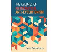 The Failures of Mathematical Anti-Evolutionism – Cambridge University Press