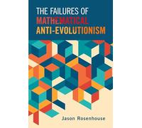 The Failures of Mathematical Anti-Evolutionism