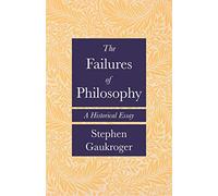 The Failures of Philosophy: A Historical Essay