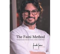 The Faini Method: Homemade fresh pasta for everyone
