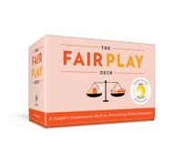 The Fair Play Deck: A Couple's Conversation Deck for Prioritizing What's Important