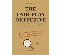 The Fair-Play Detective: Chief Inspector Cases: 25 Solvable Mystery Cases Where the World Is the Witness - Every Clue on the Page, No Tricks (Series: ... Detective - Case Files. This is Volume 1.)