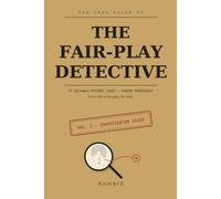 The Fair-Play Detective: Investigator Cases: 25 Solvable Mystery Cases, Harder Throughout - Every Clue on the Page, No Tricks (The Fair-Play Detective - Case Files. This is Volume 1.)