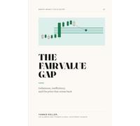 The Fair Value Gap: Imbalance, Inefficiency, and the Price That Comes Back (Smart Money Field Guide)