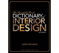 The Fairchild Books Dictionary of Interior Design