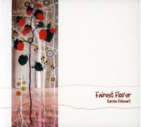 The Fairest Floo'er by Karine Polwart (2007-11-30)