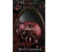 The Fairest Way to Die (Once Upon A Fractured Mind)