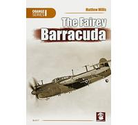 The Fairey Barracuda (Orange Series)
