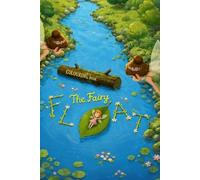 The Fairy Float Coloring Book: A Magical Fairy Coloring Book for Kids | Enchanting Fairies, Flowers, Forests, Butterflies, and Whimsical Nature Adventures