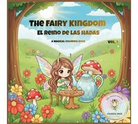 The Fairy Kingdom: El Reino de las Hadas: A Magical Coloring Book: Bold and Easy Designs for Kids and Adults (Vol. 1) (Bold and Easy Coloring Books)