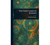 The Fairy-Land of Science