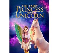The Fairy Princess and the Unicorn