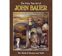 The Fairy Tale Art of John Bauer
