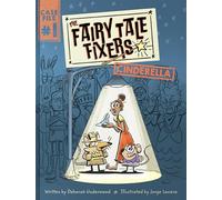 The Fairy Tale Fixers: Cinderella : A Graphic Novel