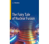 The Fairy Tale of Nuclear Fusion