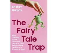 The Fairy Tale Trap