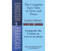 The Fairy Tales in Verse and Prose/Les contes en vers et en prose: A Dual-Language Book (Dover Dual Language French)
