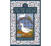 The Fairy Tales of Oscar Wilde : The complete collection including The Happy Prince and The Selfish Giant