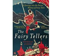 The Fairy Tellers: A Journey into the Secret History of Fairy Tales (Paperback) - Nicholas Jubber Book