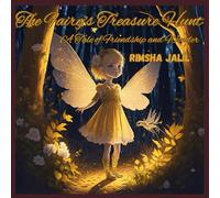 The Fairy's Treasure Hunt: A Tale of Friendship and Wonder