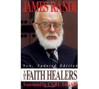 The Faith Healers Upd Sub Edition by James Randi (1989)