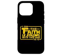 The Faith is strong with this one Christian Bible Saying Case for iPhone 16 Pro